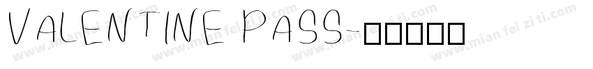 VALENTINE PASS字体转换